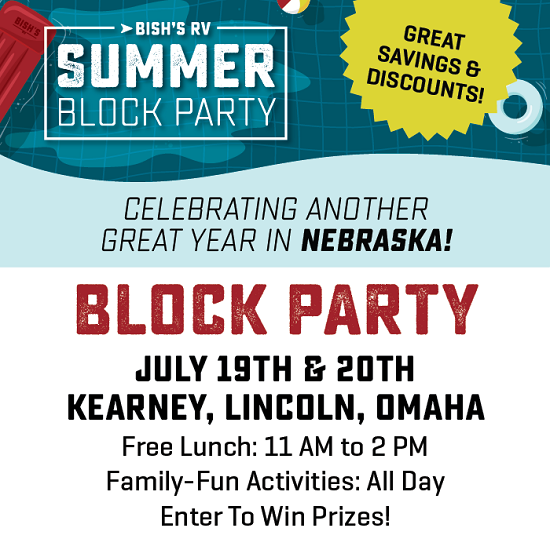 Free Food & Family Fun - July 19th & 20th - Summer Block Party - Bish's RV of Kearney, Lincoln, and Omaha
